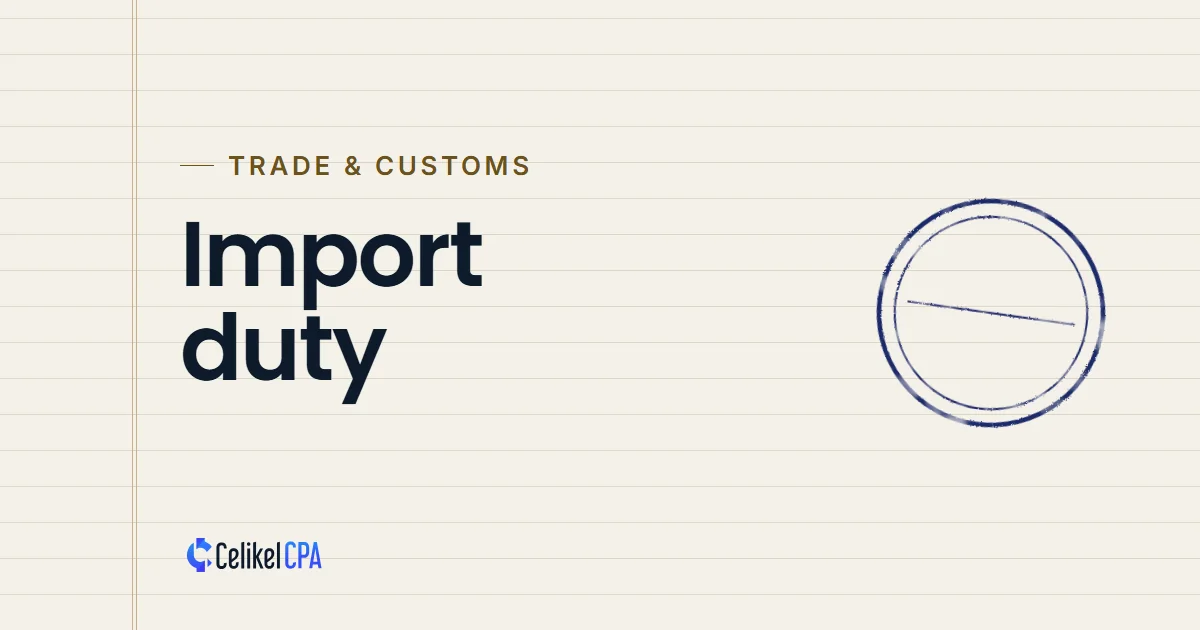 Celikel CPA article cover: "Import duty" under the label Trade & customs