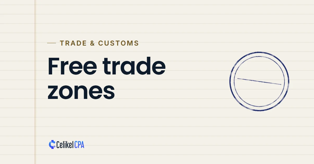 Celikel CPA article cover: "Free trade zones" under the label Trade & customs